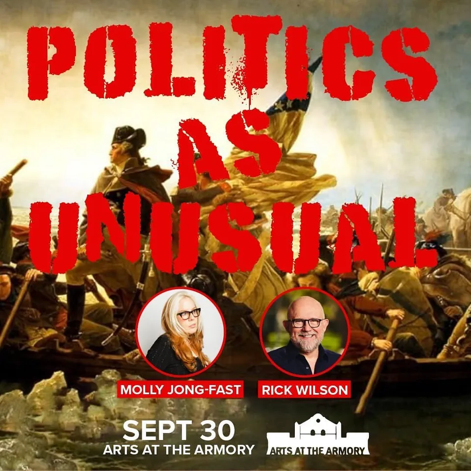 Politics Come Alive with Molly Jong-Fast & Rick Wilson